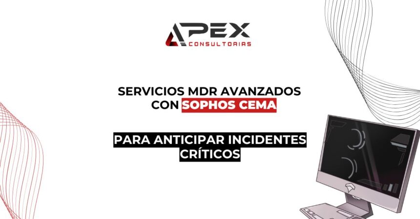 Conoce los servicios de mdr avanzados
